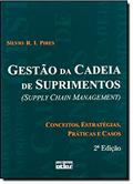 Ler Gestão da Cadeia de Suprimentos (Supply Chain Management). Conceitos, Estratégias, Práticas e Casos, do autor Sílvio R. I. Pires Ler Gestão da Cadeia de Suprimentos (Supply Chain Management). Conceitos, Estratégias, Práticas e Casos, do autor Sílvio R. I. Pires