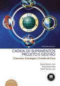Ler Cadeia de Suprimentos: Projeto e Gestão: Conceitos, Estratégias e Estudos de Caso, do autor David Simchi-Levi; Philip Kaminsky; Edith Simchi-Levi