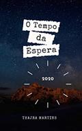 Ler O TEMPO DA ESPERA (CRISTÃO Livro 1), do autor THAJRA MARIA GOMES MARTINS FELIPE Ler O TEMPO DA ESPERA (CRISTÃO Livro 1), do autor THAJRA MARIA GOMES MARTINS FELIPE