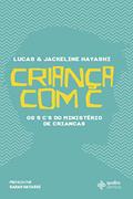 Ler Criança com C, do autor Lucas Hayashi; Jackeline Hayashi Ler Criança com C, do autor Lucas Hayashi; Jackeline Hayashi