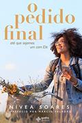 Ler O Pedido Final, do autor Nívea Soares