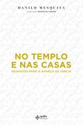 Ler No Templo e Nas Casas, do autor Danilo Mesquita Ler No Templo e Nas Casas, do autor Danilo Mesquita