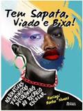 Ler TEM SAPATA, VIADO E BIXA, do autor HARIAGI BORBA NUNES Ler TEM SAPATA, VIADO E BIXA, do autor HARIAGI BORBA NUNES