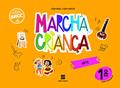 Ler Marcha Criança Arte 1º ano, do autor Lígia Rego; Lígia Santos