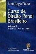 Ler Curso De Direito Penal Brasileiro - Vol. 1 - Parte Geral - 7ª Ed. 2007, do autor Luiz Regis Prado