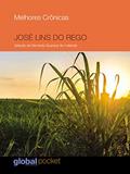 Ler Melhores Crônicas José Lins do Rego, do autor José Lins do Rego; Bernardo Buarque Hollanda