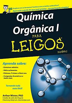 Química Orgânica i Para Leigos, do autor Arthur Winter
