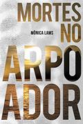 Ler Mortes no Arpoador, do autor Monica Lams