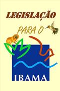 Ler Legislação para o IBAMA, do autor Legislação IBAMA
