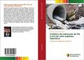 Ler Cinética de adsorção de Pb e Cd em solo argiloso laterítico: Ensaios de adsorção tipo Batch, do autor Bernardo José Jiménez Vega Ler Cinética de adsorção de Pb e Cd em solo argiloso laterítico: Ensaios de adsorção tipo Batch, do autor Bernardo José Jiménez Vega