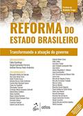 Ler Reforma do Estado Brasileiro - Transformando a Atuação do Governo, do autor Fabio GIAMBIAGI; Sergio Guimarães FERREIRA; AMBRÓZIO Antônio Marcos Hoelz (Orgs.).