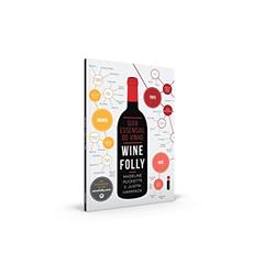 O Guia Essencial do Vinho: Wine Folly: Wine Folly, do autor Madeline Puckette; Justin Hammack