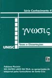 Ler Do Outro Lado Da Tela : As Apropriações Do Telejornal Pelos Fumicultores De Santa Cruz. -- ( Conhecimento ; 41 ), do autor Fabiana Piccinin