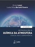 Ler Introdução à Química da Atmosfera-Ciência, Vida e Sobrevivência, do autor Ervim Lenzi; Luzia Otilia Bortotti Favero Ler Introdução à Química da Atmosfera-Ciência, Vida e Sobrevivência, do autor Ervim Lenzi; Luzia Otilia Bortotti Favero