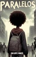 Ler Paralelos, do autor Edio Felippe C. Menezes
