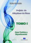Ler Projeto de Máquinas de Fluxo: Base Teórica e Experimental (Volume 1), do autor Zulcy de Souza