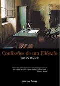 Ler Confissões de um filósofo, do autor Bryan Magee