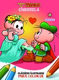 Ler Turma da Mônica Clássicos Ilustrados para Colorir Cinderela: Cinderela: 07, do autor Mauricio Sousa Ler Turma da Mônica Clássicos Ilustrados para Colorir Cinderela: Cinderela: 07, do autor Mauricio Sousa
