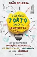 Ler O que nasce torto também se endireita, do autor Joao Moleira