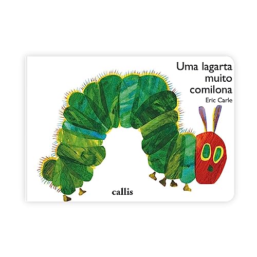 Ler Uma Lagarta Muito Comilona - Um livro cartonado clássico de Eric Carle, do autor Eric Carle Ler Uma Lagarta Muito Comilona - Um livro cartonado clássico de Eric Carle, do autor Eric Carle