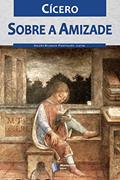 Ler Sobre a Amizade, do autor Cícero