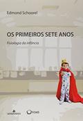 Ler Os Primeiros Sete Anos, do autor Edmond Schoorel Ler Os Primeiros Sete Anos, do autor Edmond Schoorel