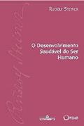 Ler O Desenvolvimento Saudavel do Ser Humano - Ga 303, do autor Rudolf Steiner