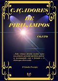 Ler CAÇADORES DE PIRILAMPOS: Conto Mágico Infantil, do autor DGaudio Procópio
