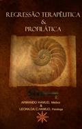Ler Regressão Terapêutica e Profilática, do autor Armando Hamud; Leonilda C. Hamud