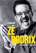Ler O fabuloso Zé Rodrix, do autor Toninho Vaz