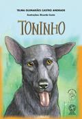 Ler Toninho, do autor Telma Guimãraes Castro Andrade Ler Toninho, do autor Telma Guimãraes Castro Andrade