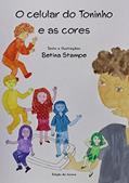 Ler O celular do Toninho e as cores, do autor Betina Stampe Ler O celular do Toninho e as cores, do autor Betina Stampe