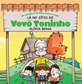 Ler Lá no Sítio do Vovô Toninho, do autor Glória Braga