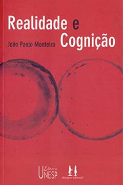 Realidade e cognição, do autor João Paulo Monteiro