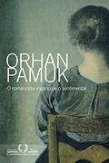 Ler O romancista ingênuo e o sentimental, do autor Orhan Pamuk