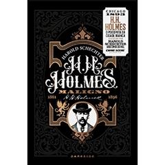 H. H. Holmes: Maligno - O Psicopata da Cidade Branca, do autor Harold Schechter