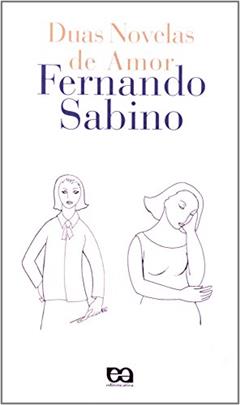 Duas novelas de amor, do autor Fernando Sabino