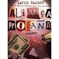 Ler Aliança Profana, do autor David A. Yallop