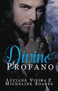 Ler Divino e Profano, do autor Luciane Vieira Z; Micheline Soares