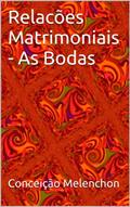 Ler Relacões Matrimoniais - As Bodas, do autor Conceição Melenchon