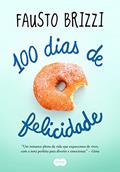 Ler 100 dias de felicidade, do autor Fausto Brizzi
