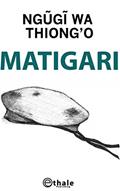 Ler Matigari, do autor Ngugi wa Thiong'o