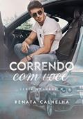 Ler Correndo com Você (Runners Livro 1), do autor Renata Calhelha Ler Correndo com Você (Runners Livro 1), do autor Renata Calhelha