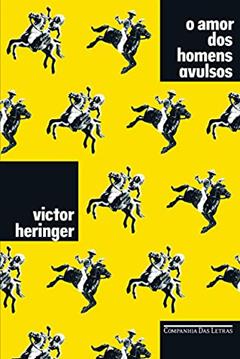 O amor dos homens avulsos, do autor Victor Heringer