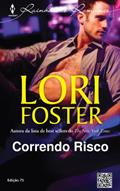 Ler Rainhas do Romance 75. Correndo Risco, do autor Lori Foster