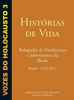 Vozes do Holocausto-Volume Iii, do autor Maria Luiza Tucci Carneiro
