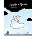 Ler Piccolo e Nuvola, do autor Emilio Urberuaga Ler Piccolo e Nuvola, do autor Emilio Urberuaga