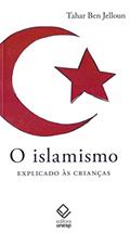 Ler O islamismo explicado às crianças, do autor Tahar Ben Jelloun