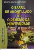 Ler O Barril de Amontillado e o Demônio da Perversidade - Coleção Aventuras Grandiosas, do autor Edgar Allan Poe Ler O Barril de Amontillado e o Demônio da Perversidade - Coleção Aventuras Grandiosas, do autor Edgar Allan Poe