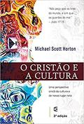 Ler O Cristão e a Cultura, do autor Michael S. Horton
